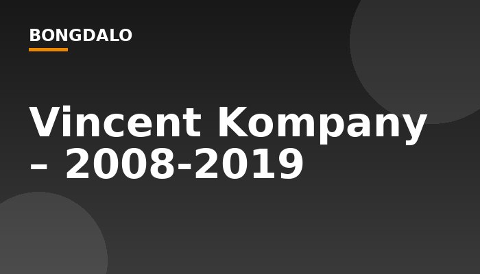 Vincent Kompany – 2008-2019